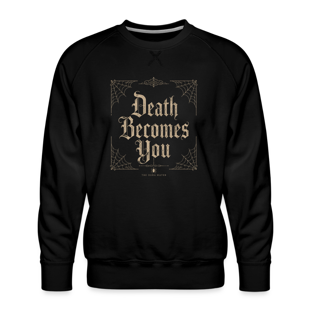 Dura Mater Death Becomes You Crewneck - black