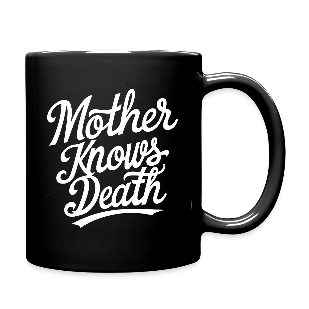 Mother Knows Death Mug - black